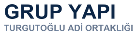 GRUP YAPI TAAH. İNŞ. TİC. VE SAN. LTD. ŞTİ. / TURGUTOĞLU İNŞ. VE DEMİR ÇEL. SAN. DIŞ. TİC. LTD. ŞTİ. ADİ ORTAKLIĞI